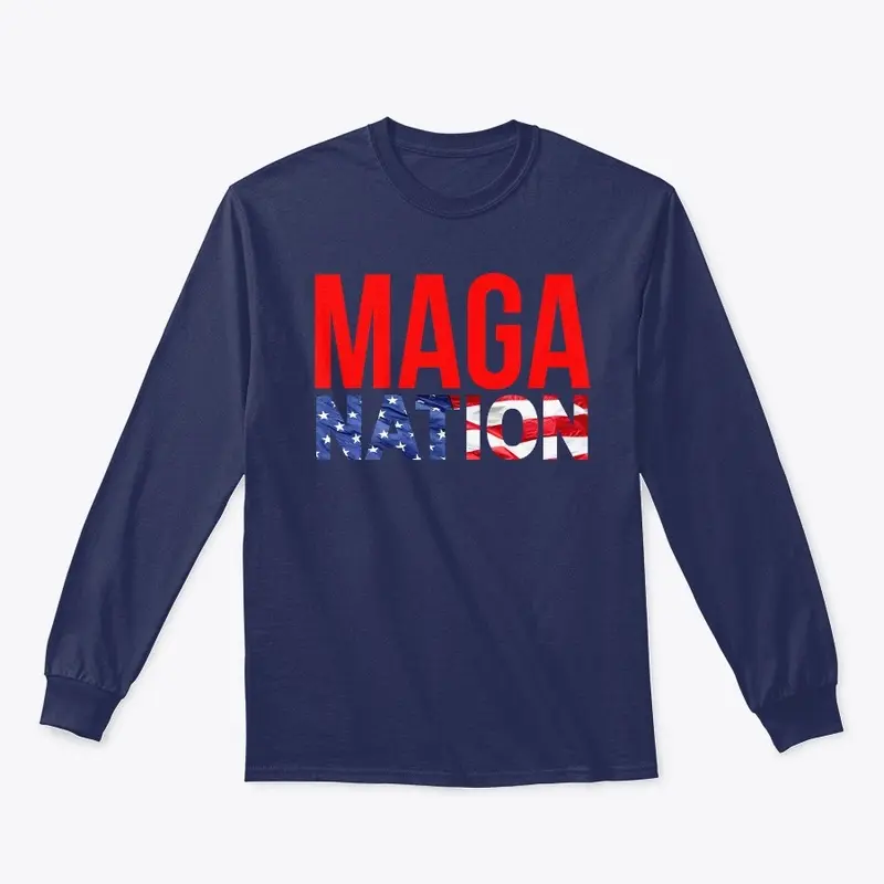 MAGA Nation Apparel - Tees and More