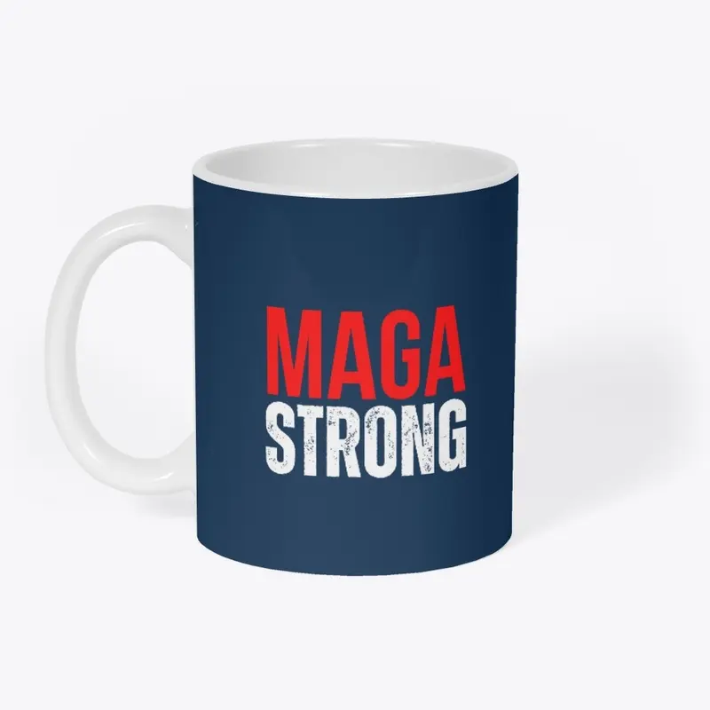 MAGA STRONG Apparel - Tees and More