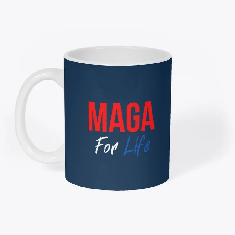 MAGA For Life Apparel - Tees and More